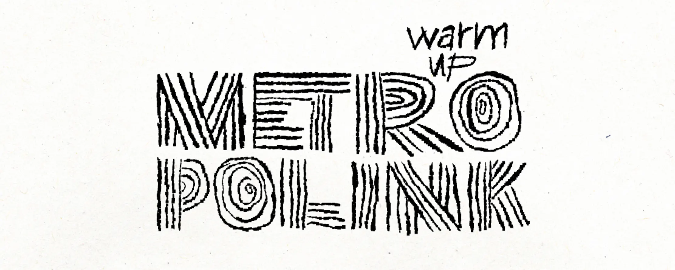 METROPOLINK FESTIVAL Warm Up