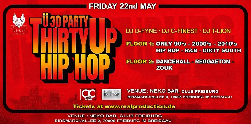 Thirty Up Hip Hop | Freiburg im Breisgau | Friday 22.05 May @ NEKO CLUB