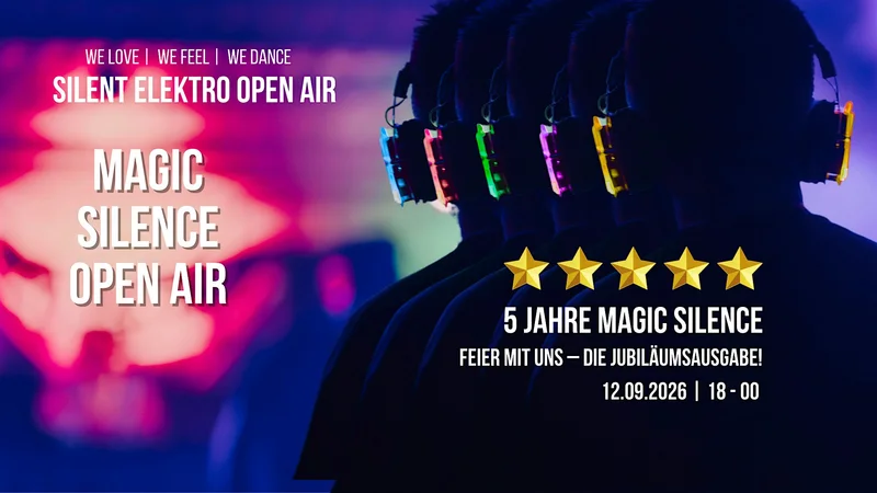 Magic Silence 2026 - Silent Elektro Open Air