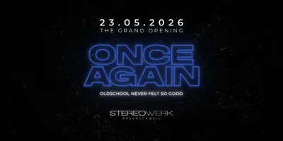BRAUNSCHWEIG x ONCE AGAIN @ Stereowerk