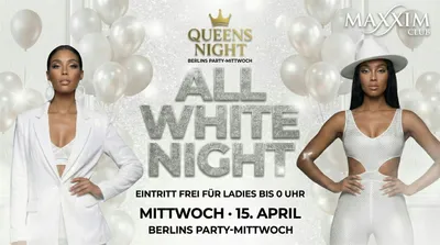 Queens Night - ALL WHITE NIGHT